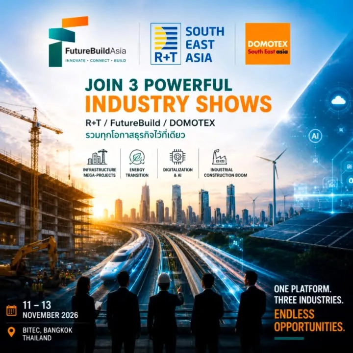 🤝Join 3 Powerful Industry Shows✨

R+T South East Asia ,FutureBuildAsia ,DOMOTEX…